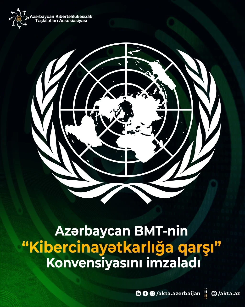 Azerbaijan signed the UN Convention against Cybercrime.