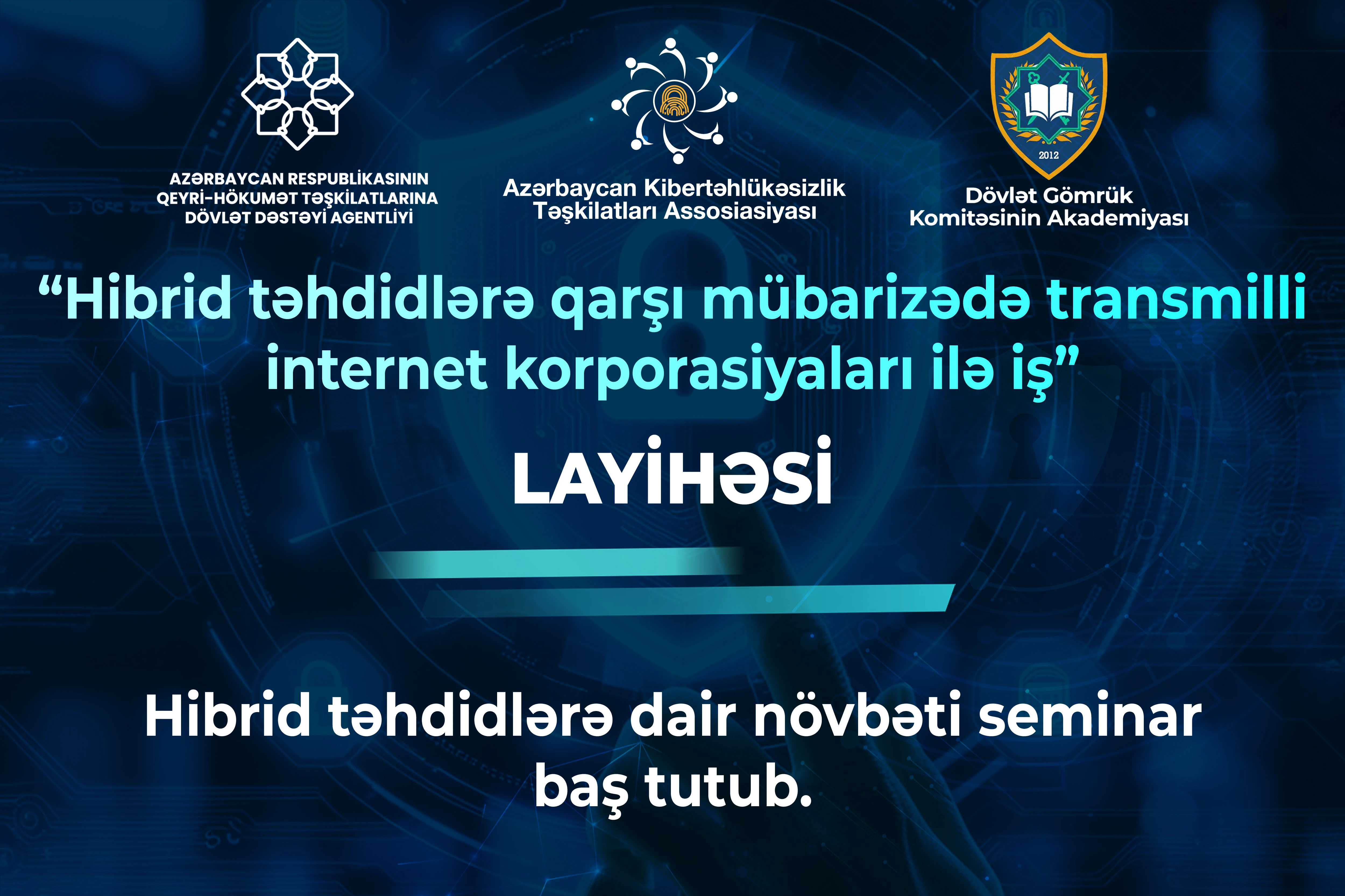 DGKA-da hibrid təhdidlərə qarşı mübarizə mövzusunda seminar keçirilib.