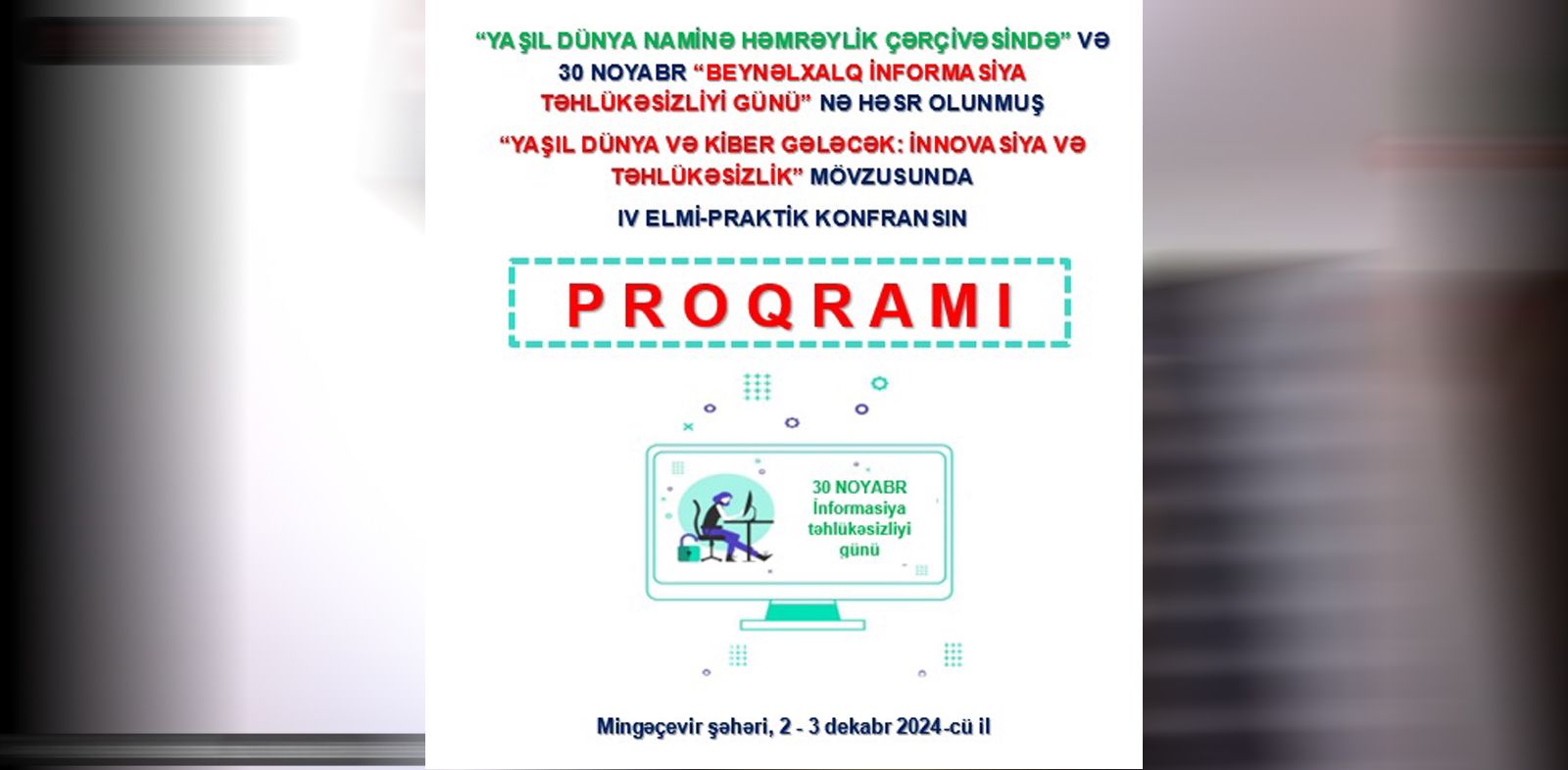 A scientific-practical conference titled "Green World and Cyber Future: Innovation and Security" has been organized. - 9